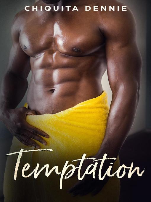 Title details for Temptation by Chiquita Dennie - Available